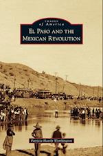 El Paso and the Mexican Revolution
