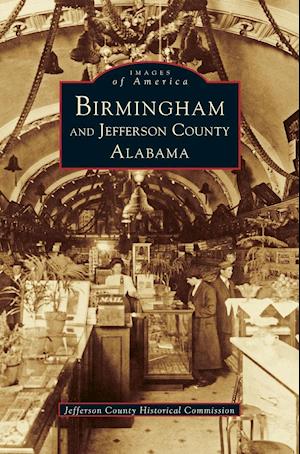 Birmingham and Jefferson County Alabama