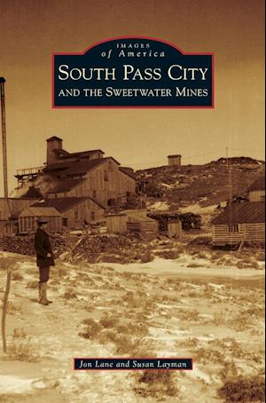 South Pass City and the Sweetwater Mines