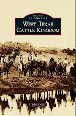 West Texas Cattle Kingdom