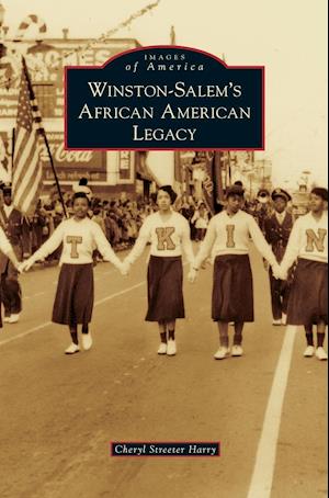 Winston-Salem's African American Legacy