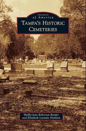 Tampa's Historic Cemeteries