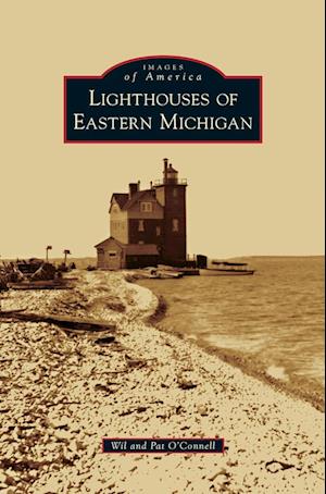 Lighthouses of Eastern Michigan