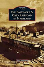 Baltimore & Ohio Railroad in Maryland