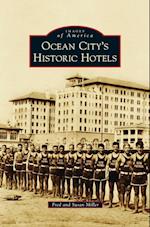 Ocean City S Historic Hotels