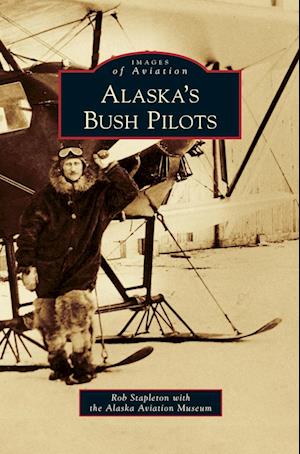 Alaska's Bush Pilots