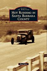 Hot Rodding in Santa Barbara County
