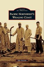 Pacific Northwest's Whaling Coast