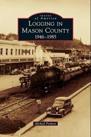 Logging in Mason County