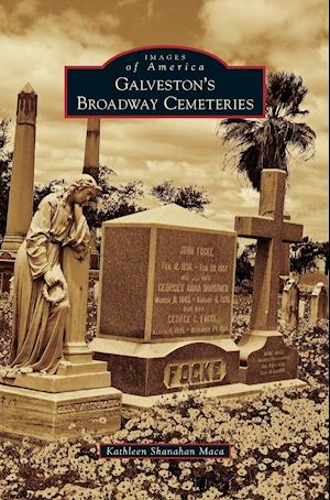 Galveston's Broadway Cemeteries