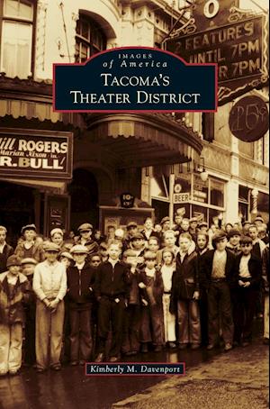 Tacoma's Theater District