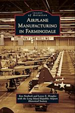 Airplane Manufacturing in Farmingdale