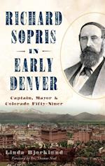 Richard Sopris in Early Denver