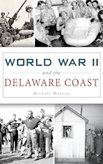 World War II and the Delaware Coast