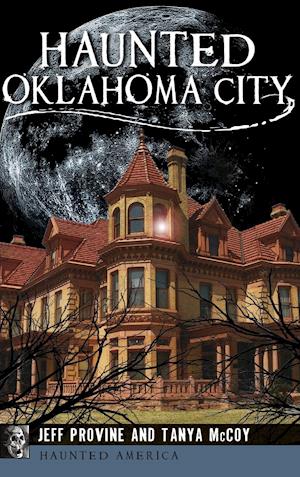 Haunted Oklahoma City