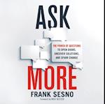 Ask More