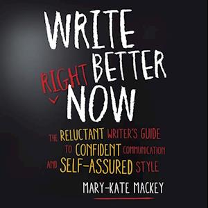 Write Better Right Now
