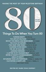 80 Things to Do When You Turn 80 - Second Edition