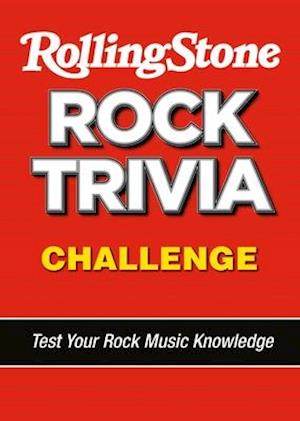 The Rolling Stone Rock Trivia Challenge