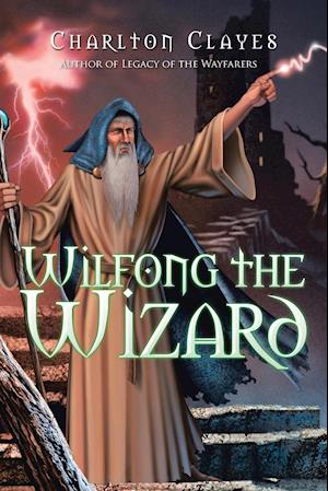 Wilfong the Wizard