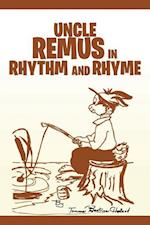 Uncle Remus in Rhythm and Rhyme