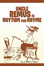 Uncle Remus in Rhythm and Rhyme