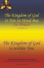 The Kingdom of God Is Not in Word, But in Power-The Kingdom of God Is Within You