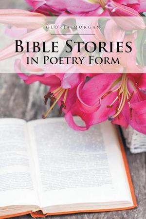 Bible Stories in Poetry Form