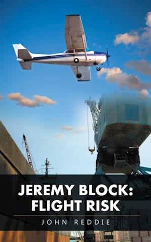 Jeremy Block: Flight Risk