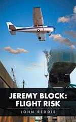 Jeremy Block: Flight Risk