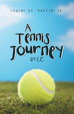 Tennis  Journey by E. C.