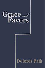 Grace and Favors