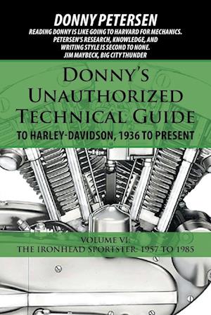 Donny's Unauthorized Technical Guide to Harley-Davidson, 1936 to Present