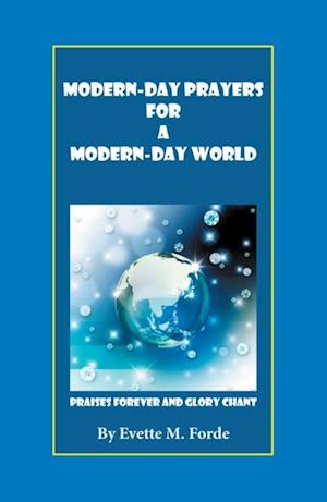Modern-Day Prayers for a Modern-Day World
