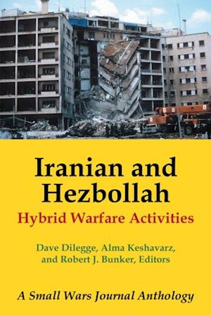 Iranian and Hezbollah Hybrid Warfare Activities