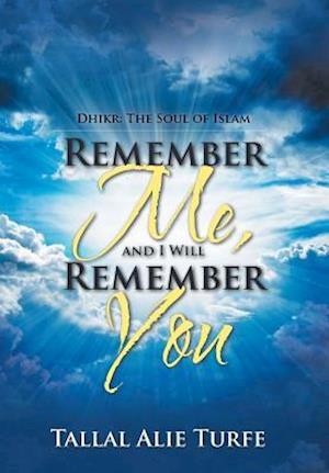 Remember Me, and I Will Remember You