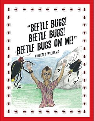 'Beetle Bugs!  Beetle Bugs!  Beetle Bugs on Me!'
