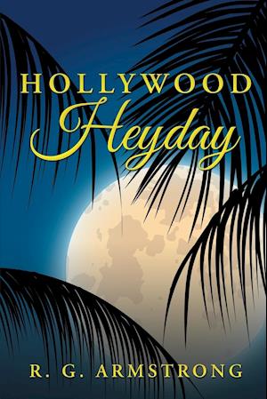 Hollywood Heyday