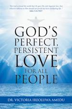 God'S Perfect, Persistent Love for All People
