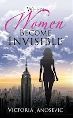 When Women Become Invisible