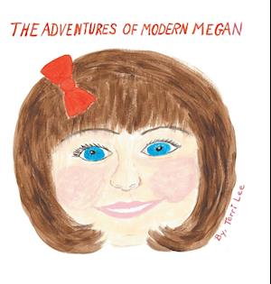 The Adventures of Modern Megan