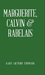 Marguerite, Calvin & Rabelais