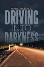 Driving into Darkness