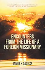 Encounters from the Life of a Foreign Missionary