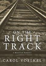 On the Right Track