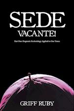 Sede Vacante!