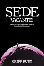 Sede Vacante!