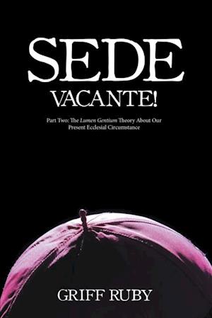 Sede Vacante!