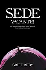 Sede Vacante!