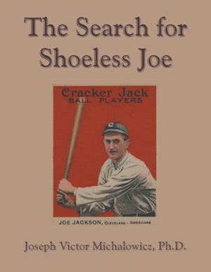 The Search for Shoeless Joe